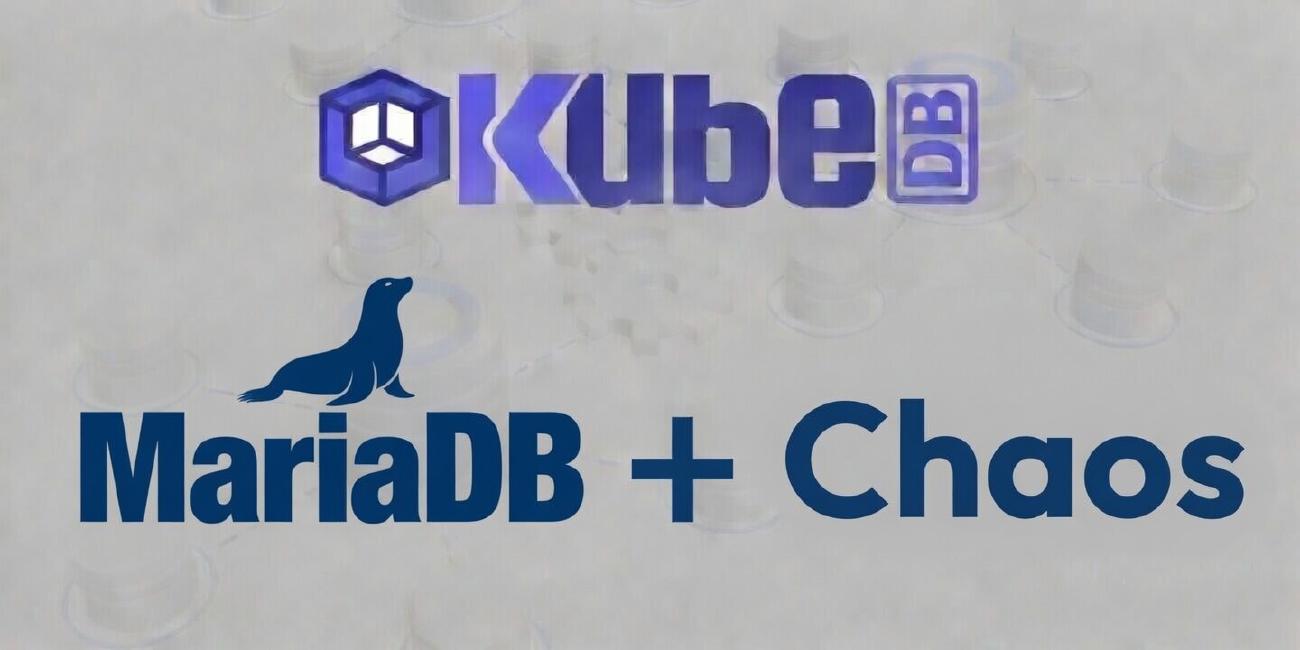 Chaos Engineering KubeDB MariaDB on Kubernetes, Testing Galera Cluster & Standard Replication Resilience