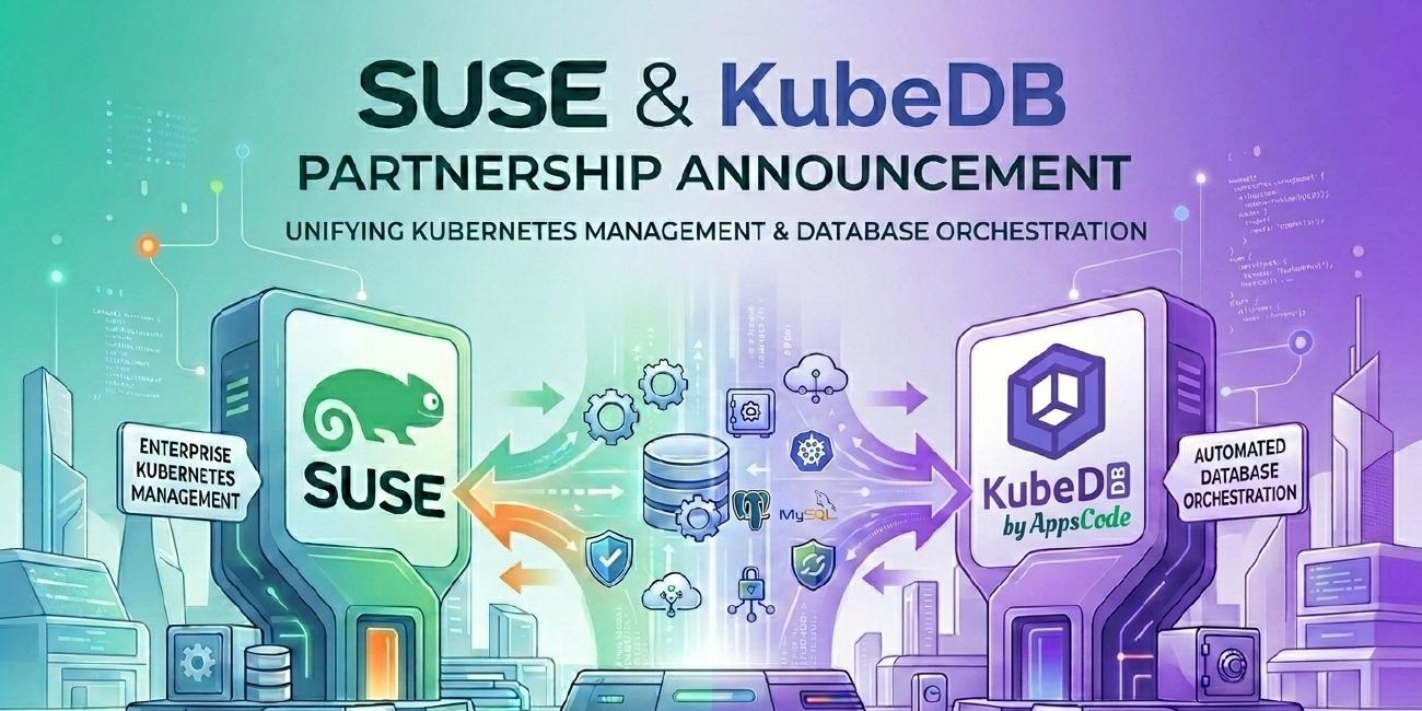 KubeDB Partners with SUSE to Deliver Sovereign Kubernetes-Native DBaaS